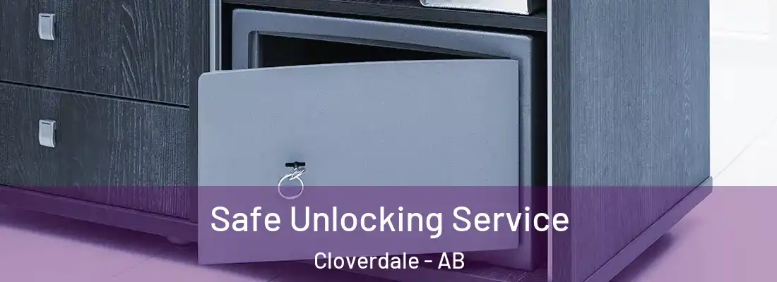  Safe Unlocking Service Cloverdale - AB