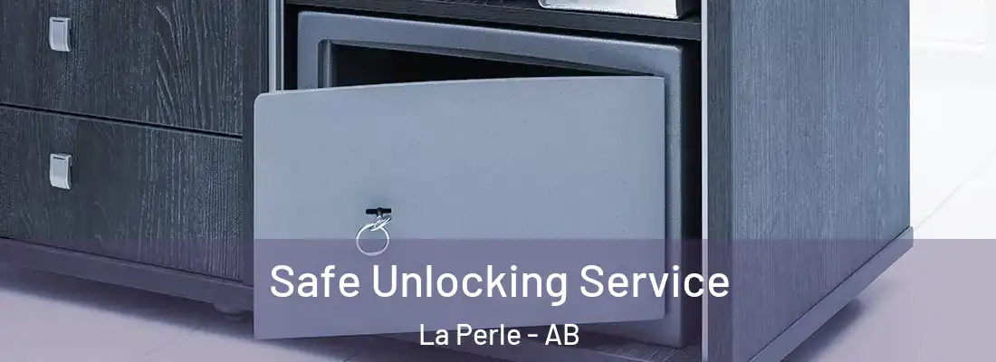  Safe Unlocking Service La Perle - AB