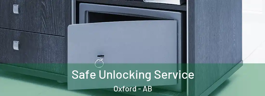  Safe Unlocking Service Oxford - AB
