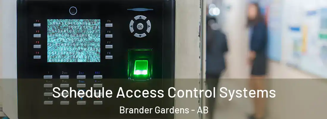  Schedule Access Control Systems Brander Gardens - AB