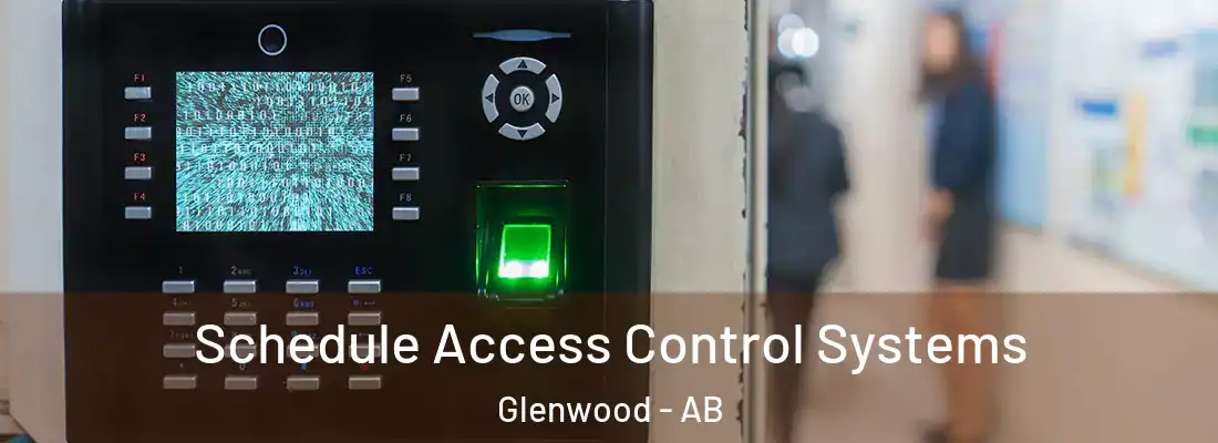  Schedule Access Control Systems Glenwood - AB