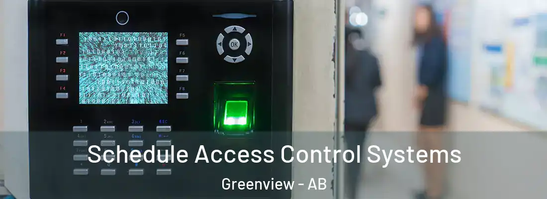  Schedule Access Control Systems Greenview - AB