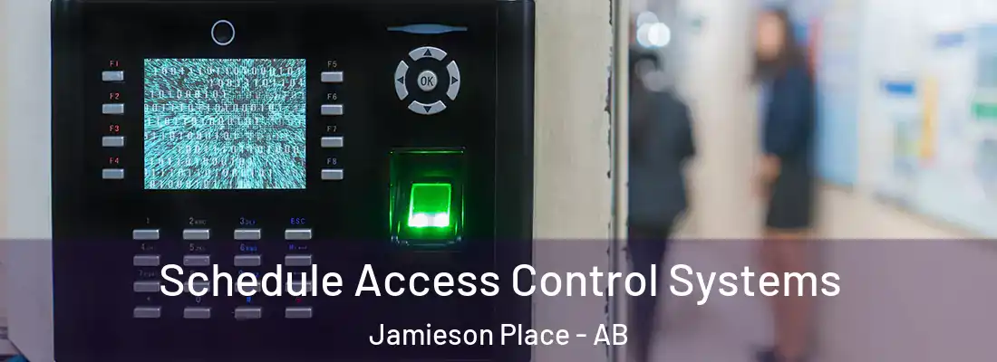  Schedule Access Control Systems Jamieson Place - AB