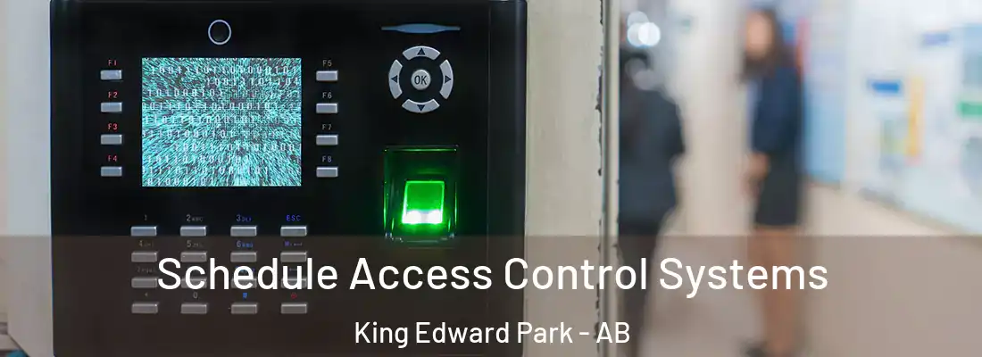  Schedule Access Control Systems King Edward Park - AB