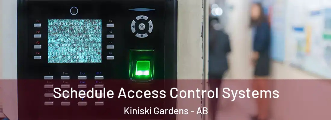  Schedule Access Control Systems Kiniski Gardens - AB