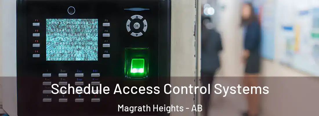  Schedule Access Control Systems Magrath Heights - AB