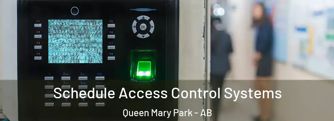 Schedule Access Control Systems Queen Mary Park - AB