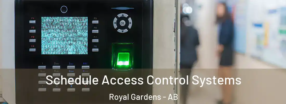  Schedule Access Control Systems Royal Gardens - AB