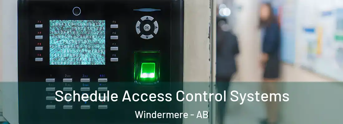  Schedule Access Control Systems Windermere - AB