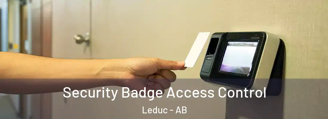  Security Badge Access Control Leduc - AB