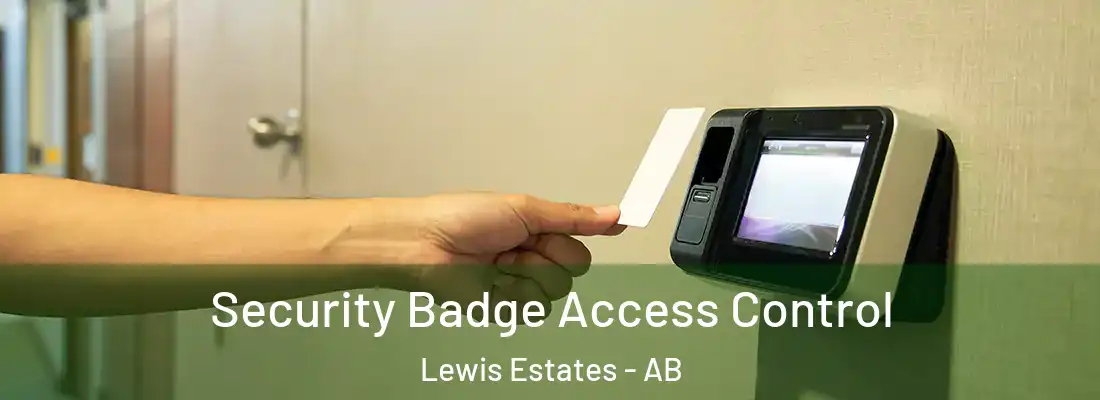  Security Badge Access Control Lewis Estates - AB