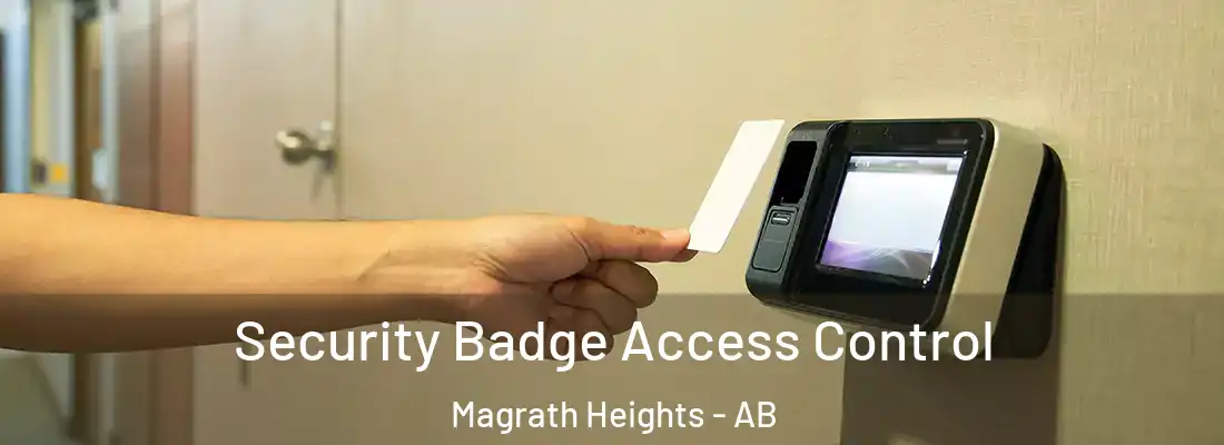  Security Badge Access Control Magrath Heights - AB