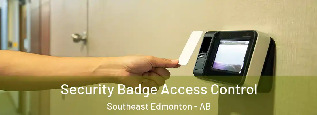  Security Badge Access Control Southeast Edmonton - AB