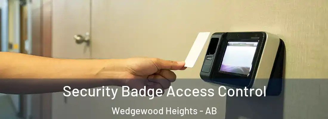  Security Badge Access Control Wedgewood Heights - AB