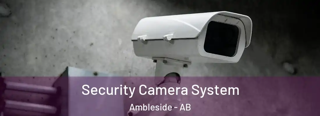  Security Camera System Ambleside - AB