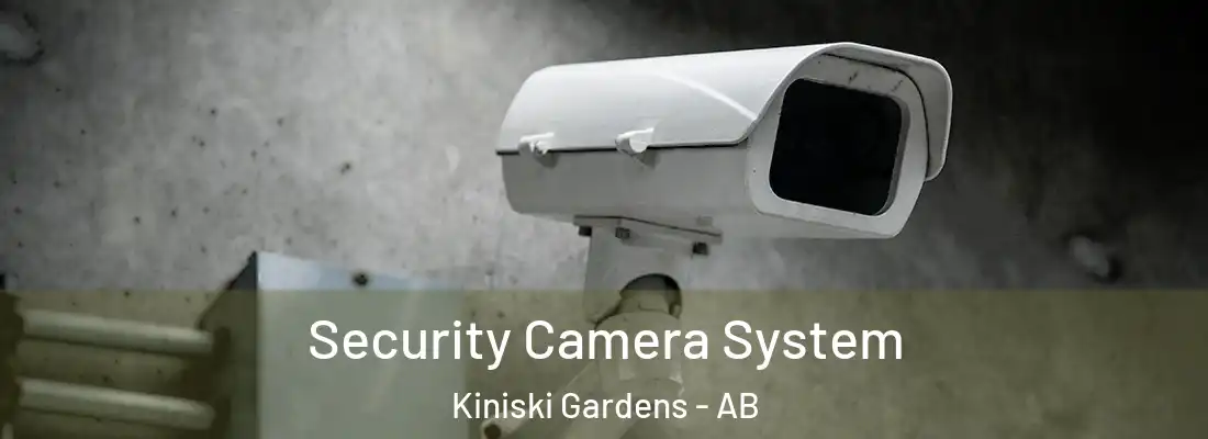  Security Camera System Kiniski Gardens - AB