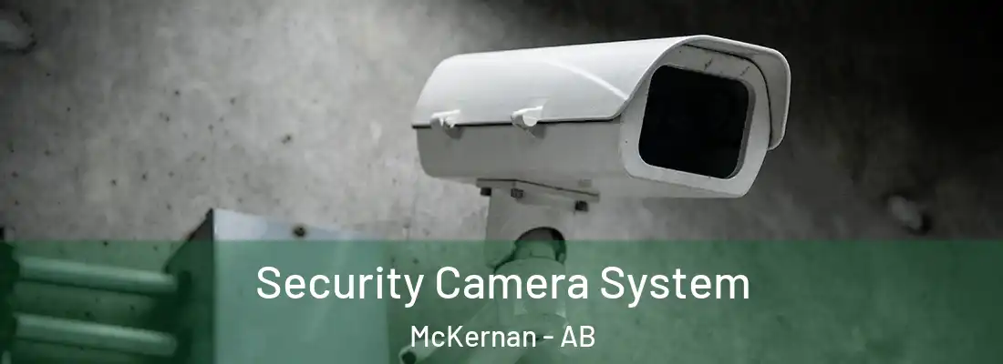  Security Camera System McKernan - AB