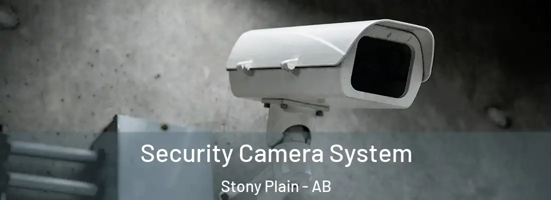  Security Camera System Stony Plain - AB