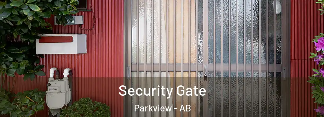  Security Gate Parkview - AB