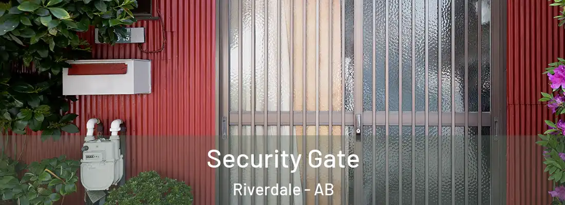  Security Gate Riverdale - AB