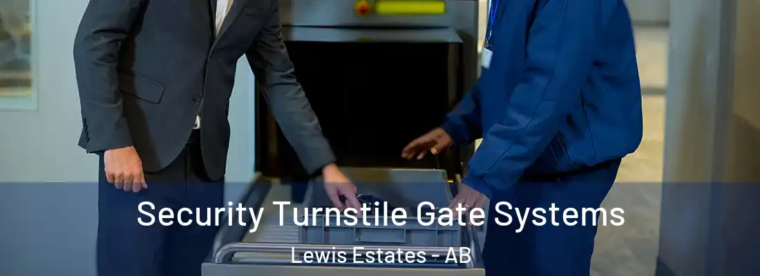  Security Turnstile Gate Systems Lewis Estates - AB