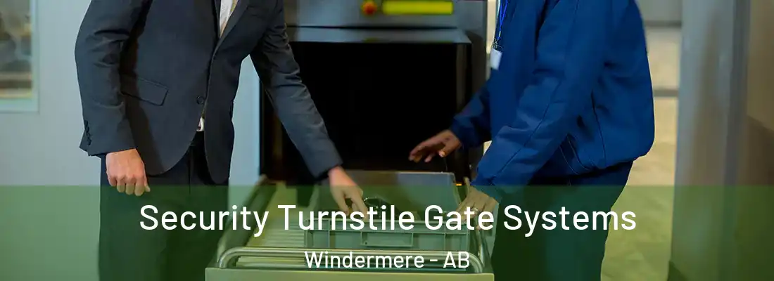  Security Turnstile Gate Systems Windermere - AB