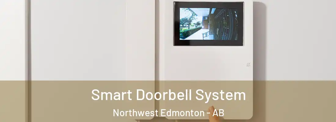  Smart Doorbell System Northwest Edmonton - AB