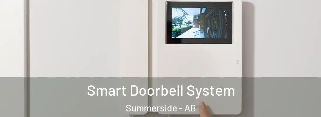  Smart Doorbell System Summerside - AB