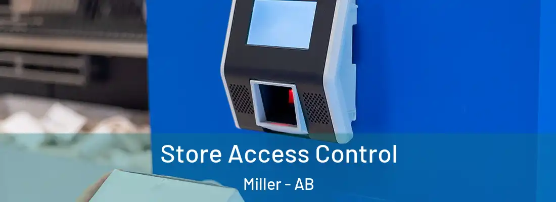  Store Access Control Miller - AB