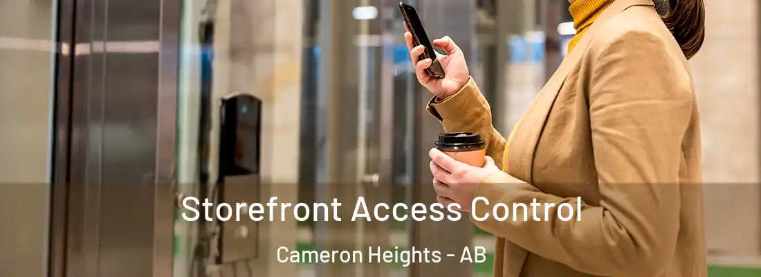  Storefront Access Control Cameron Heights - AB