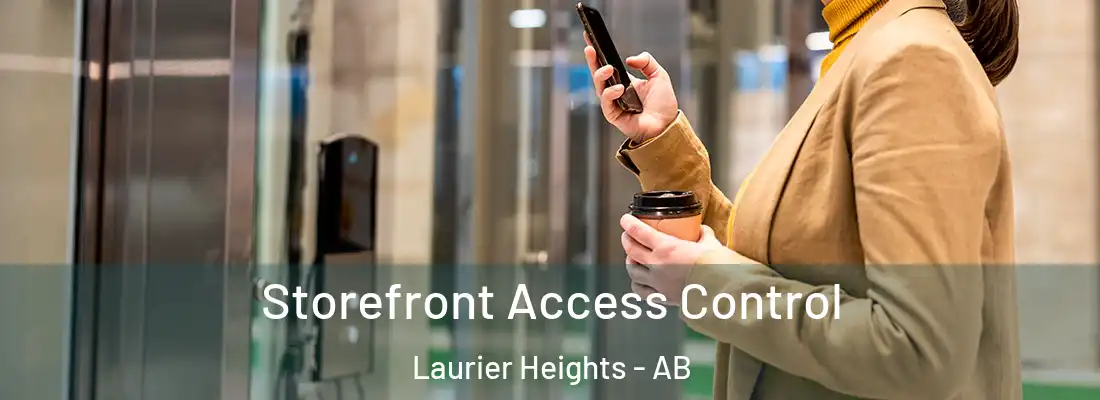  Storefront Access Control Laurier Heights - AB