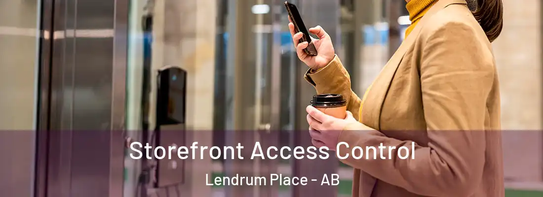 Storefront Access Control Lendrum Place - AB