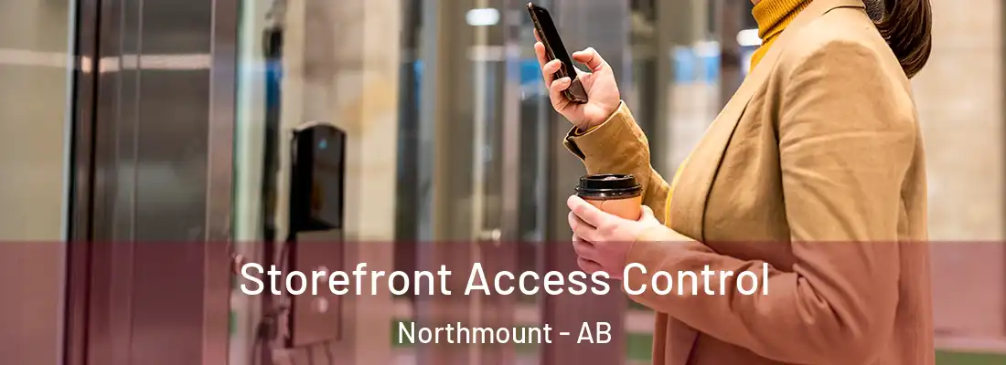  Storefront Access Control Northmount - AB