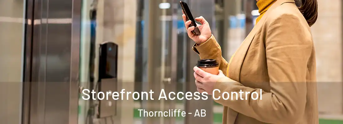  Storefront Access Control Thorncliffe - AB