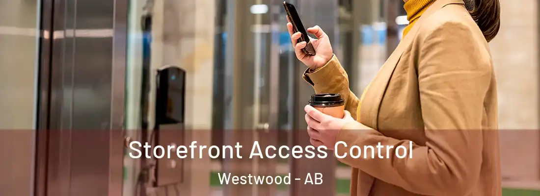  Storefront Access Control Westwood - AB