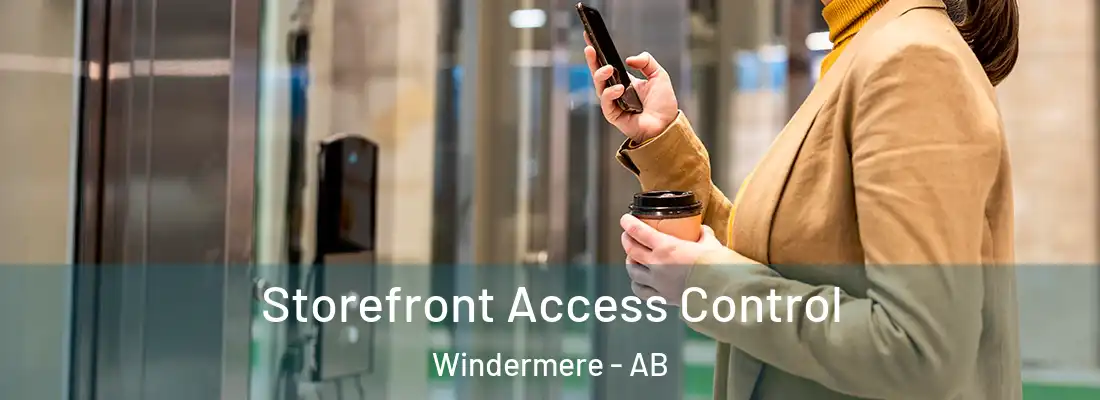  Storefront Access Control Windermere - AB
