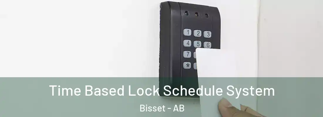  Time Based Lock Schedule System Bisset - AB