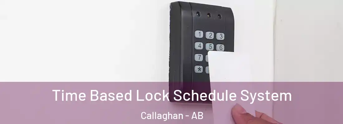  Time Based Lock Schedule System Callaghan - AB