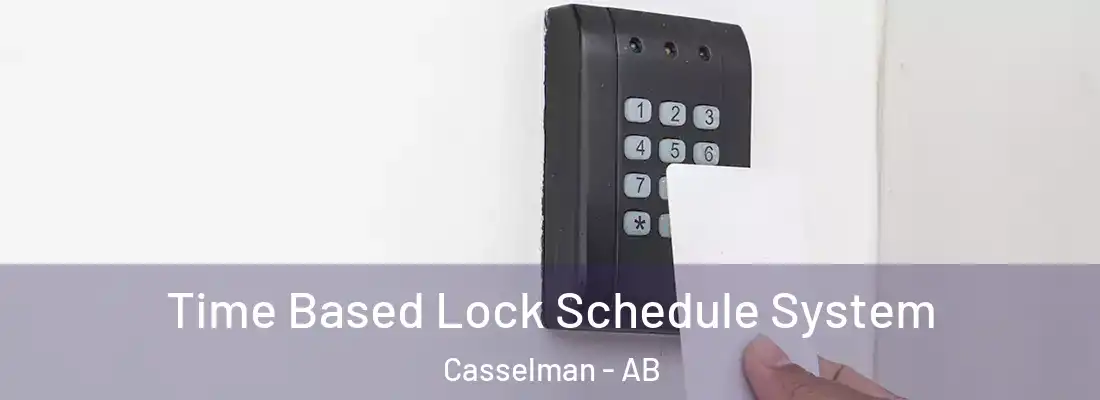  Time Based Lock Schedule System Casselman - AB