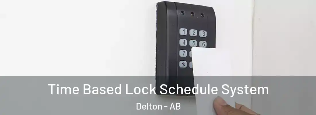  Time Based Lock Schedule System Delton - AB