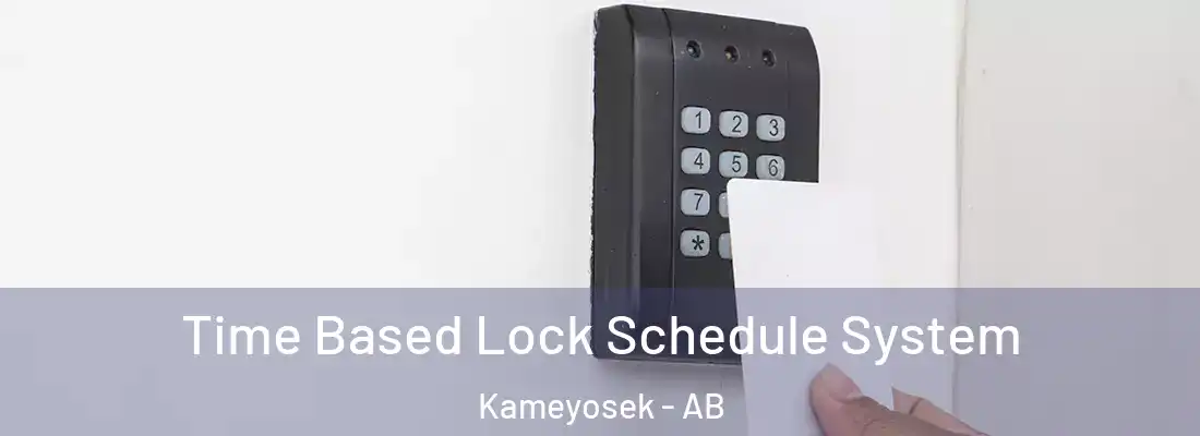  Time Based Lock Schedule System Kameyosek - AB