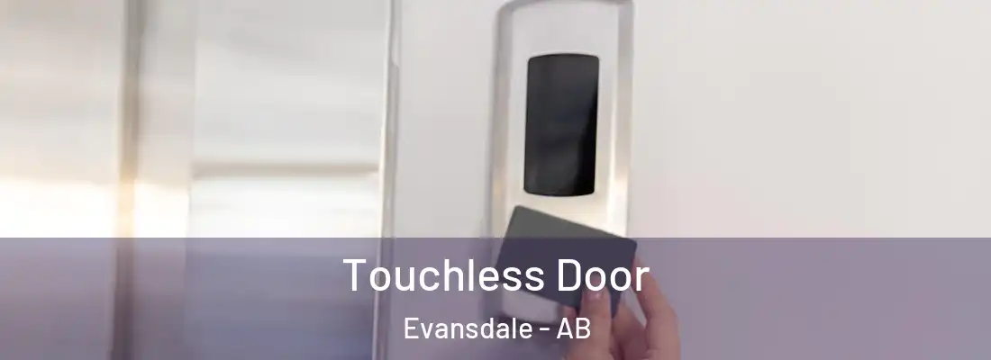 Touchless Door Evansdale - AB