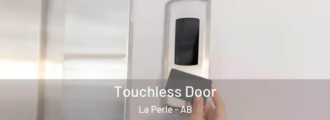  Touchless Door La Perle - AB