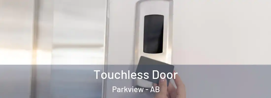  Touchless Door Parkview - AB