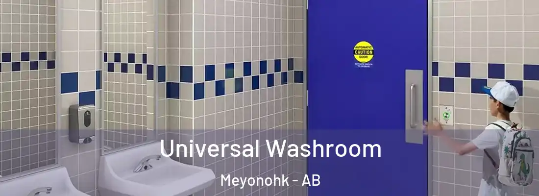  Universal Washroom Meyonohk - AB