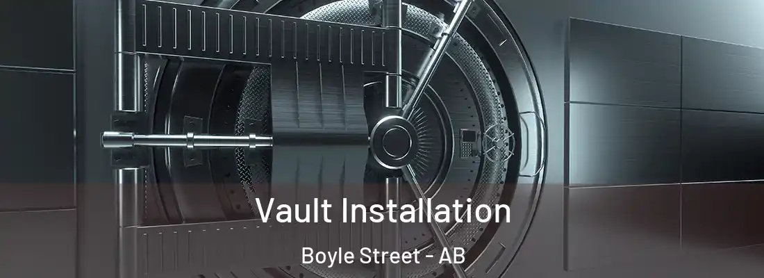  Vault Installation Boyle Street - AB