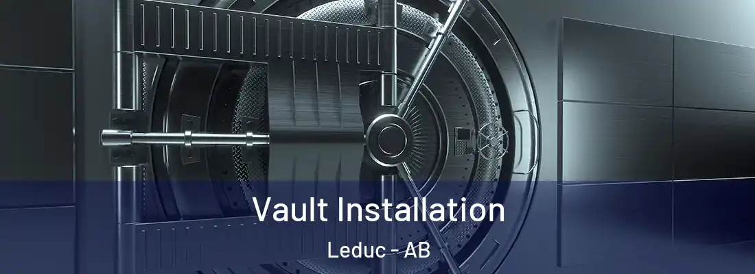  Vault Installation Leduc - AB