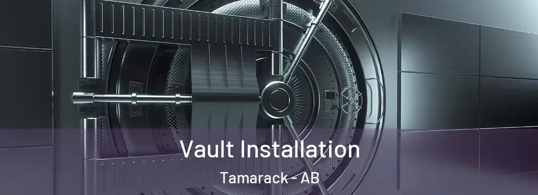  Vault Installation Tamarack - AB