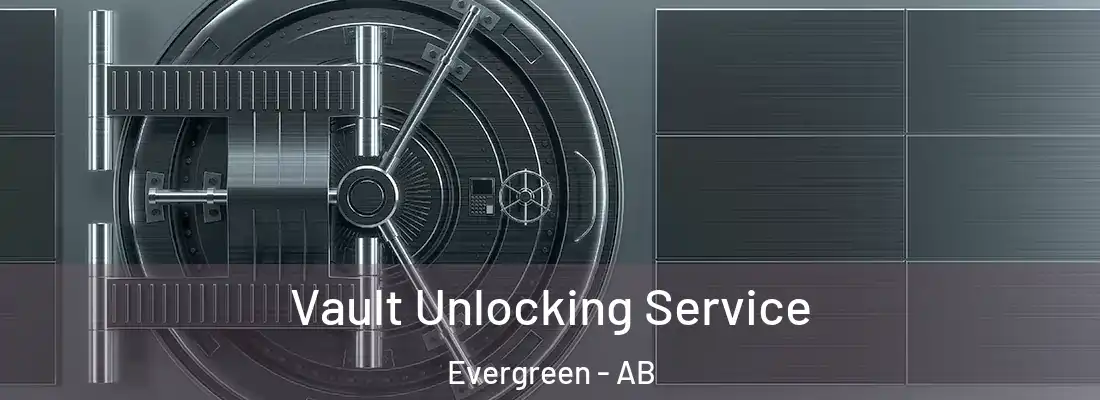  Vault Unlocking Service Evergreen - AB