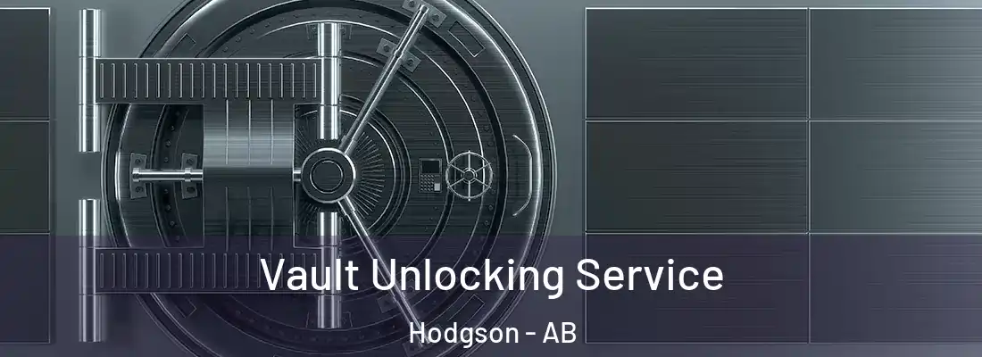  Vault Unlocking Service Hodgson - AB